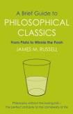 A Brief Guide To Philosophical Classics