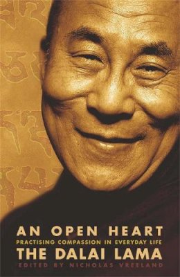 An Open Heart - Practising Compassion In Everyday Life