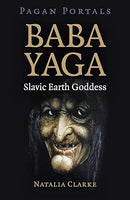 Baba Yaga - Slavic Earth Goddess