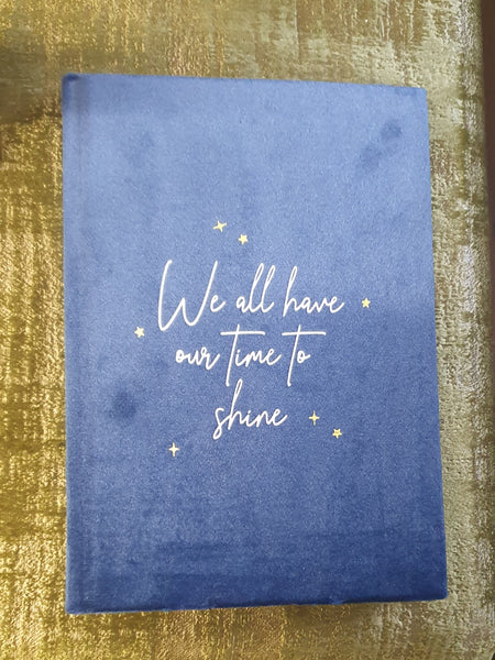 We All Have Our Time to Shine Journal