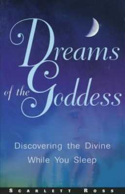 Dreams of the Goddess