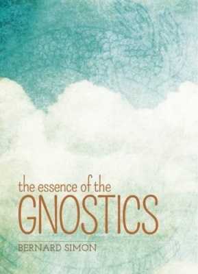Essence Of The Gnostics