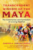 Transcendent Wisdom Of The Maya.