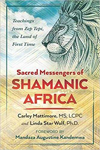 Sacred Messengers Of Shamanic Africa