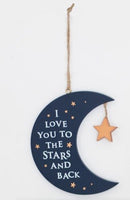 I Love You To The Stars & Back Sign